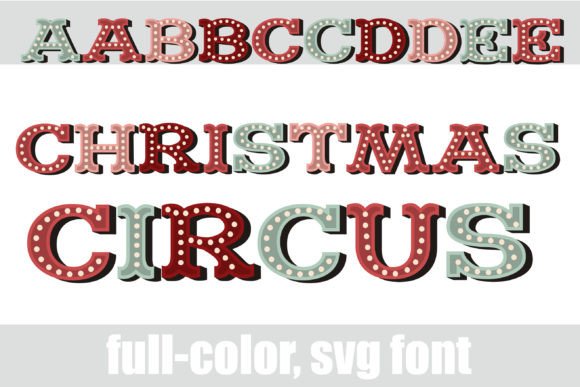 Christmas Circus: A Festive Display Font for Showstopping Designs